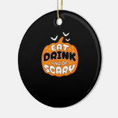 Funny Halloween Pumpkin Eat Drink And Be Scary Ess Keramisch Ornament (Links)
