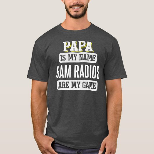 Funny Ham Radios Gift for Papa Fathers Day Shirt (Voorkant)