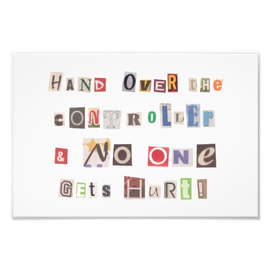 Funny Hand over Controller Ransom Note Collage Foto Afdruk (Voorkant)