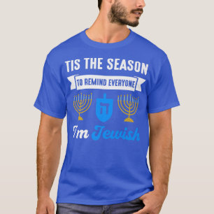 Funny Hanukkah Gezegde Jew Heritage Festival Party T-shirt