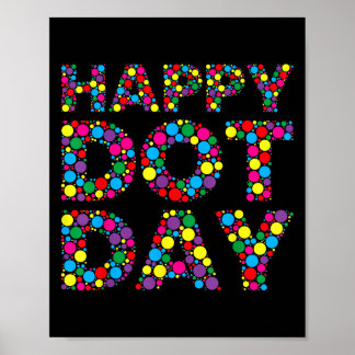 Funny Happy Dot Day Polka Dot Art Students Kids Gi Poster