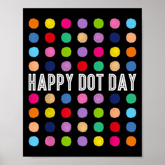 Funny Happy Dot Day Polka Dot Art Students Kids Gi Poster (Voorkant)
