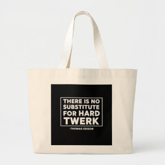 Funny Hard Twerk Quote Tote Bag - Humorous Thomas 