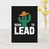 funny hat cactus sunglasses Born to Lead Kaart (Gele Bloem)
