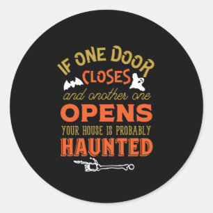Funny Haunted House Inspirerend Quote Halloween Ronde Sticker