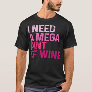 Funny Hearsay Mega Pint Brewing Ik heb een Mega Pi T-shirt