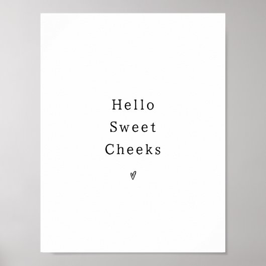 Funny Hello Sweet Cheeks Bathroom Poster (Devant)