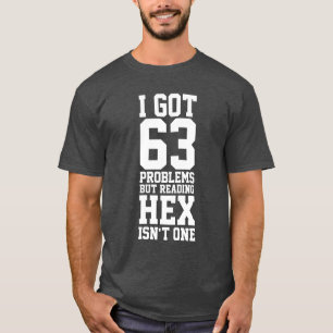 Funny Hexadecimal T-shirt