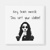Funny Hey, Train Wreck This Isn't Your Station Magneet (Voorkant)