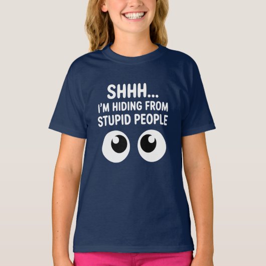 Funny Hiding From Stupid People Kids T-Shirt (Devant)