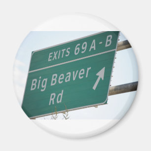 Funny HIghway Sign Big Beaver Road Exit 69 Magneet