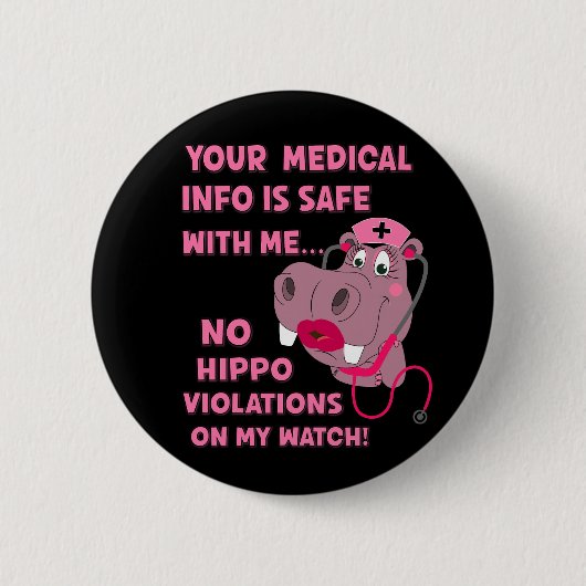 Funny HIPAA HIPPA Violation Nurse Medical Hippo Ronde Button 5,7 Cm (Voorkant)