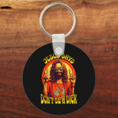 Funny Hipe Jesus Don't Be A  Sleutelhanger (Voorkant)