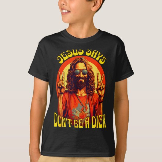 Funny Hipe Jesus Don't Be A  T-shirt (Voorkant)