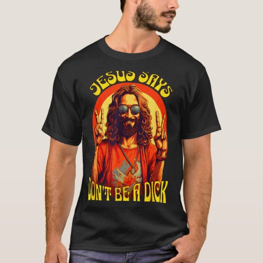 Funny Hipe Jesus Don't Be A  T-shirt (Voorkant)