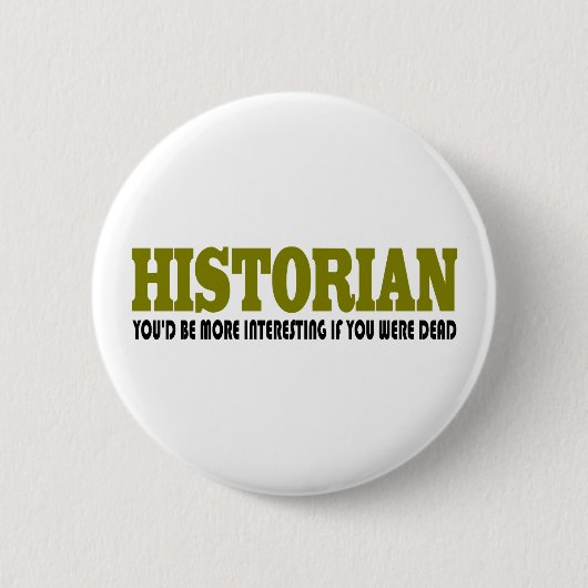 Funny Historian Ronde Button 5,7 Cm (Voorkant)