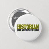 Funny Historian Ronde Button 5,7 Cm (Voorkant /achterkant)