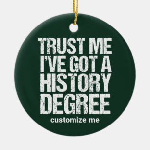 Funny History Afstuderen Historian Degree Custom Keramisch Ornament