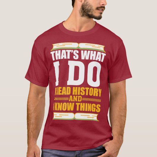 Funny History Buff Gift Teacher T-shirt (Voorkant)