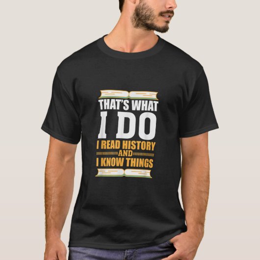 Funny History Tshirt voor geschiedenis Buff Gift T (Voorkant)