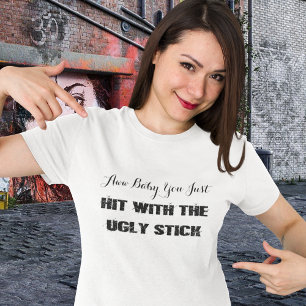 Funny·hit met de lelijke stick t-shirt