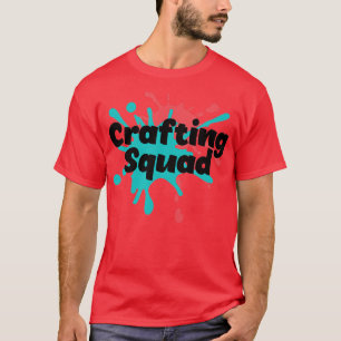 Funny Hobby Crafter T-shirt