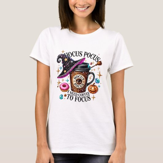 Funny Hocus Pocus I Need Coffee Witch T-shirt (Voorkant)