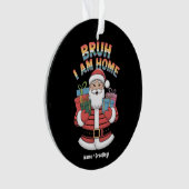 Funny Holiday Gift Bringer Humor Festive Winter  (devant)