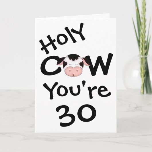 Funny Holy Cow Vous avez 30 Anniversaire Carte de (Devant)