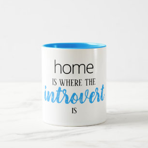 Funny "Home is Waar Introvert is" Mok