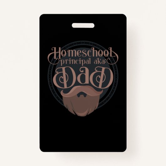 Funny Homeschool Dad Gift Principal Home School Badge (Voorkant)