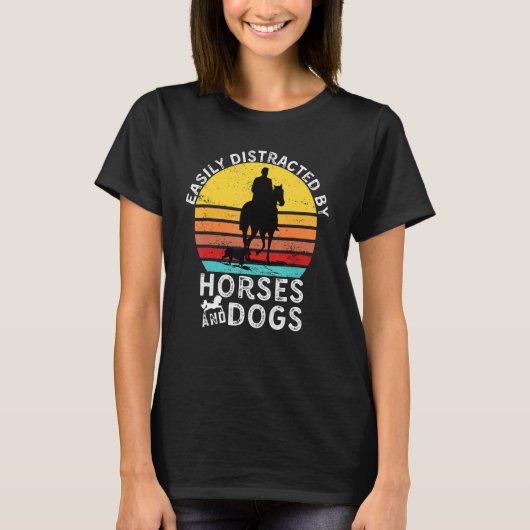 Funny Horse Quote, Easily Distracted By Horses And T-shirt (Voorkant)