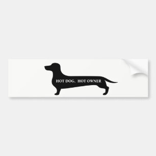 Funny Hot dog, hot owner dachshund bumpersticker