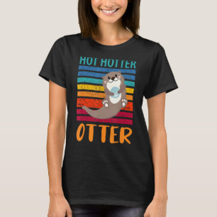 Funny hot Hotter Otter Love Gezegde Fish Otte T-shirt