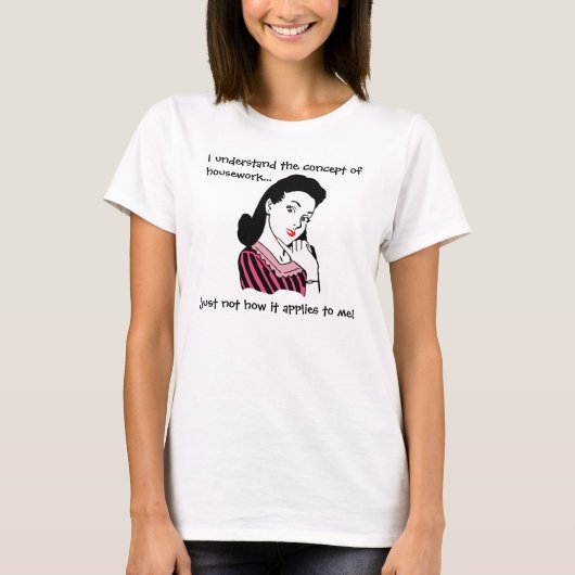Funny Housework Concept T-shirt (Voorkant)