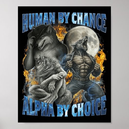 Funny Human By Chance Alpha By Choice Wolf Matchin Poster (Voorkant)