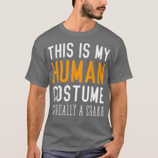 Funny Human Costume For Halloween 2022 Im Really A T-shirt