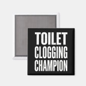 Funny Humor Bathroom Joke Toilet Clogging Chamon  Magneet (Voorkant / Achterkant)