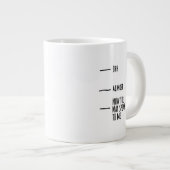 Funny Humor Coffee Quote Mood Big Mug (Devant droit)