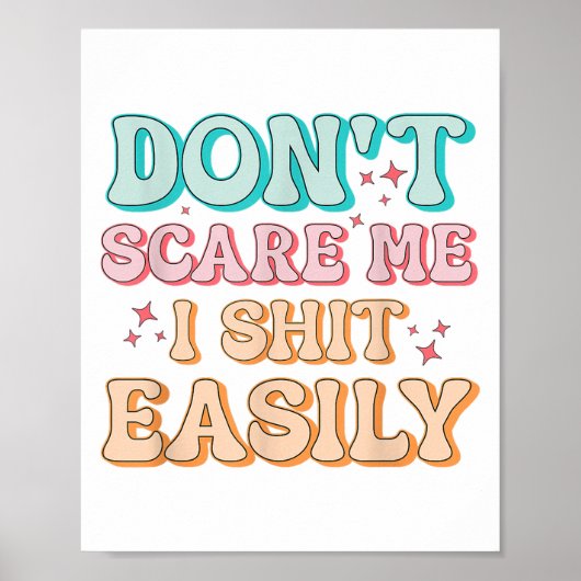 Funny Humor Sarcastic Quote _ Don't E Me I Easily Poster (Voorkant)