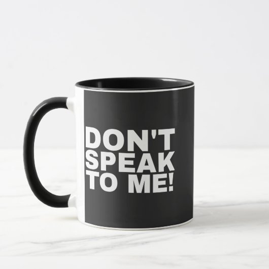 Funny humorous don't speak to me quote mok (Links)