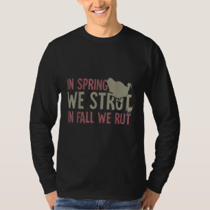 Funny Hunter Seizoen Jagen Humor Spring Herfst Hun T-shirt