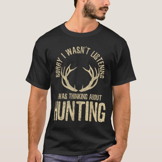Funny Hunting Quote Saying Deer Venison Elk Hunter T-shirt (Voorkant)
