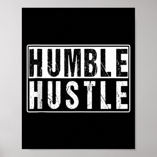 Funny Hustle Gift For Men And Women Cool Humble In Poster (Voorkant)