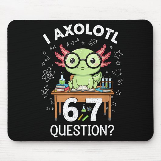 Funny I Axolotl 67 Questions Science Axolotl Boys Muismat (Voorkant)