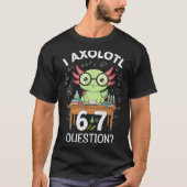 Funny I Axolotl 67 Questions Science Axolotl Boys T-shirt (Voorkant)