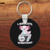 Funny I Axolotl 67 Questions Six Seven Axolotl Boy Sleutelhanger (Voorkant)