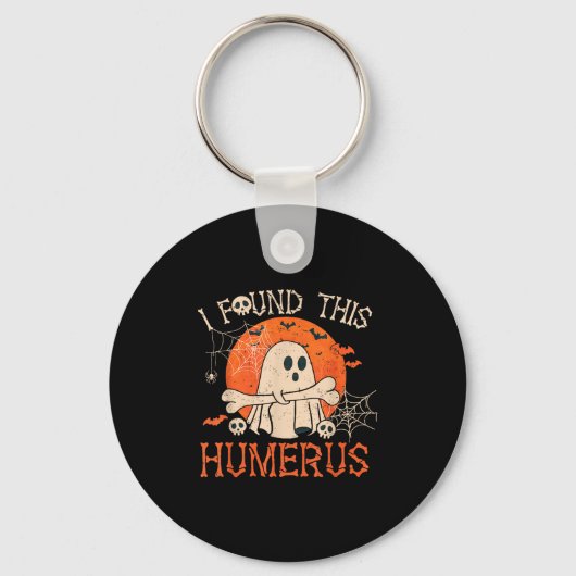 Funny I Found This Humerus Boo Ghost Halloween Sleutelhanger (Voorkant)