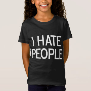 Funny I Hate People Joke Sarcastic Family T-shirt