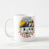 Funny I Hate Pulling Out Mountains Rv Camping Koffiemok (Links)